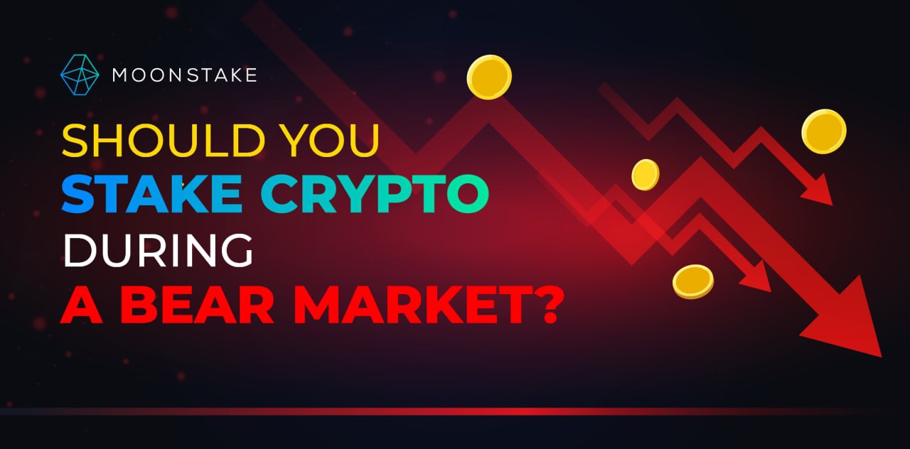 stake crypto bear market